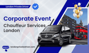 Corporate Event Chauffeur Services London