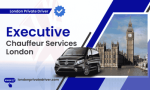 Executive Chauffeur Services London