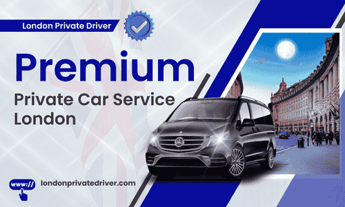 Premium Private Car Service London