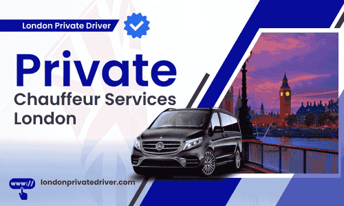 Private Chauffeur Services London