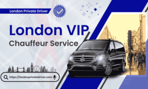 London VIP Chauffeur Service