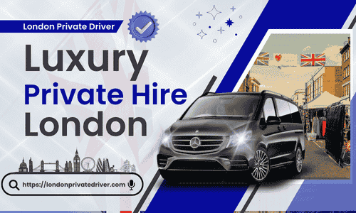 Luxury Private Hire London