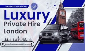 Luxury Private Hire London