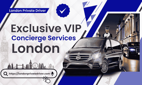 Exclusive VIP Concierge Services London