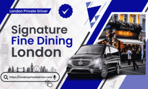 Signature Fine Dining London